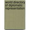World Directory of Diplomatic Representation by Europa Publications