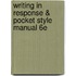 Writing in Response & Pocket Style Manual 6e