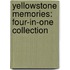 Yellowstone Memories: Four-In-One Collection