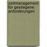 Zeitmanagement für gestiegene Anforderungen by Zach Davis