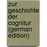 Zur Geschichte Der Cognitur (German Edition) door Wlassak Moriz