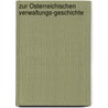 Zur Österreichischen Verwaltungs-Geschichte by Ritter D'Elvert Christian