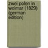 Zwei Polen in Weimar (1829) (German Edition)