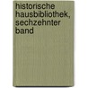 historische hausbibliothek, sechzehnter Band door Washington Washington Irving
