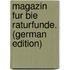 magazin fur bie Raturfunde. (German Edition)