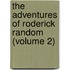 the Adventures of Roderick Random (Volume 2)