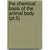 the Chemical Basis of the Animal Body (Pt.5) door Arthur Sheridan Lea