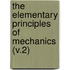 the Elementary Principles of Mechanics (V.2)
