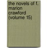 the Novels of F. Marion Crawford (Volume 15) door Michelle Crawford