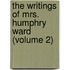 the Writings of Mrs. Humphry Ward (Volume 2)