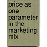 Price as one Parameter in the Marketing Mix door Michael Kemmer
