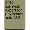 2012 Icd-9-cm Expert For Physicians, Vols 1&2 door Aapc