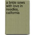 A Bride Sews with Love in Needles, California