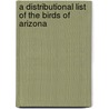 A Distributional List of the Birds of Arizona door Harry Schelwald Swarth