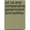 A2 Us And Comparative Government And Politics door Anthony J. Bennett