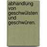 Abhandlung von Geschwülsten und Geschwüren. by Jean Astruc