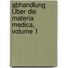 Abhandlung Über Die Materia Medica, Volume 1 by William Cullen