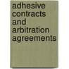 Adhesive Contracts and Arbitration Agreements door Gabriel Herman