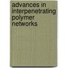 Advances In Interpenetrating Polymer Networks door Daniel Klempner