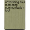 Advertising as a marketing communication tool by Karina Petrova