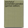 Aeschylus' Eumeniden-Parodos (German Edition) by Weyrauch Karl