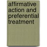 Affirmative Action and Preferential Treatment door Pamela L. Medina