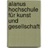 Alanus Hochschule für Kunst und Gesellschaft