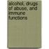 Alcohol, Drugs of Abuse, and Immune Functions