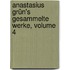 Anastasius Grün's Gesammelte Werke, Volume 4