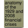 Anatomy of the 1929 and 2008 Financial Crises door Amir Armanious