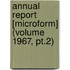 Annual Report [microform] (volume 1967, Pt.2)