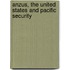 Anzus, the United States and Pacific Security