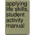 Applying Life Skills, Student Activity Manual