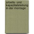 Arbeits- Und Kapazitatsteilung in Der Montage