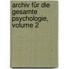 Archiv Für Die Gesamte Psychologie, Volume 2 door Deutsche Gesellschaft FüR. Psychologie