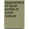 Assessment Of Facial Profile Of North Indians door Parul Jain
