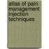 Atlas of Pain Management Injection Techniques