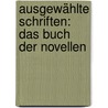 Ausgewählte Schriften: Das Buch Der Novellen by Peter Rosegger