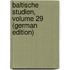 Baltische Studien, Volume 29 (German Edition)