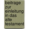 Beitrage zur Einleitung in das Alte Testament door Wette De