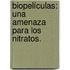 Biopelículas: una amenaza para los nitratos.