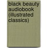 Black Beauty Audiobook (Illustrated Classics) door Anna Sewell