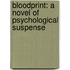 Bloodprint: A Novel of Psychological Suspense