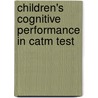 Children's Cognitive Performance In Catm Test door Serah Muriu