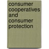 Consumer Cooperatives And Consumer Protection door Thirugnanasambandam Srinivasan