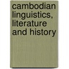 Cambodian Linguistics, Literature And History by Judith M. Jacob