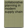 Collaborative Planning in Modern Supply Chain door Olga Nydlova