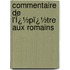 Commentaire De L'Ï¿½Pï¿½Tre Aux Romains