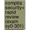 Comptia Security+ Rapid Review (exam Sy0-301) by Michael Gregg