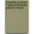Compras y Almac N Para Empresas Gastron Micas